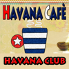 Havana Cafè (Cover, Latin Dance, Pop) - Havana Club