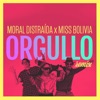 Moral Distraida - Orgullo