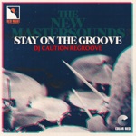 The New Mastersounds - Stay On the Groove