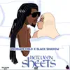 Stream & download Between Sheets - Single