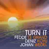 Stream & download Turn It (feat. Johan Wedel) - Single