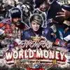 WORLD MONEY (clean and radio) [feat. Nice & Smooth] - Single album lyrics, reviews, download