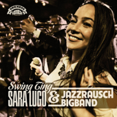 Swing Ting - Sara Lugo & Jazzrausch Bigband