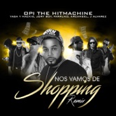 Nos Vamos de Shopping (Remix) [feat. Yaga Y Mackie, Jory Boy, Farruko, Arcangel & J Alvarez] artwork