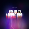 With You It's a Saturday Night - Single