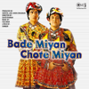 Bade Miyan Chote Miyan (Original Motion Picture Soundtrack) - Viju Shah