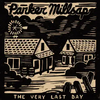 The Very Last Day by Parker Millsap song reviws