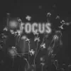 Focus (feat. Lena Leon) - Single album lyrics, reviews, download