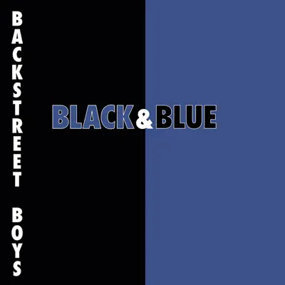 Black & Blue - Backstreet Boys Black & Blue - Backstreet Boys