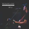 Reckless Love - Single album lyrics, reviews, download