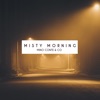 Misty Morning - Single