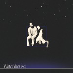 Watchhouse - Upside Down