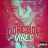 Dope Boy Vibes - Single (feat. 10times) - Single album lyrics, reviews, download