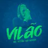 Vilão - Single album lyrics, reviews, download