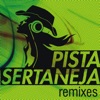 Pista Sertaneja (Remixes) - EP