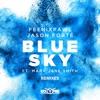 Blue Sky (feat. Mary Jane Smith) [Remixes] - EP