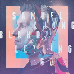 Letting Go - Single by Samuel Ljungblahd album reviews, ratings, credits