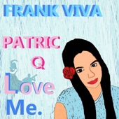 Love Me (feat. Patric Q Love) artwork