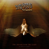 Did Swans Ever See God? - Submarine Silence