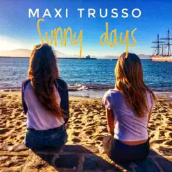 Sunny Days - Single - Maxi Trusso Sunny Days - Single - Maxi Trusso
