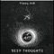 Deep Thoughts - Trippy A10 lyrics
