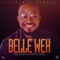 Belle Weh (feat. Protek Illasheva) - Prosper Menko lyrics