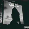 Maze - Single album lyrics, reviews, download