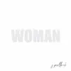 Woman - EP album lyrics, reviews, download