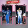 Big Showdown - Ninjaman & Johnny P album lyrics, reviews, download