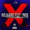 No Hard Feelings (feat. Xcel) - Cez lyrics
