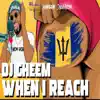 When I Reach (feat. Doubleaapproved) - Single album lyrics, reviews, download