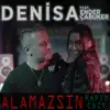 Alamazsın (feat. Ender Çabuker) - Single album lyrics, reviews, download