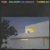 Colours so Bright - Single album lyrics, reviews, download