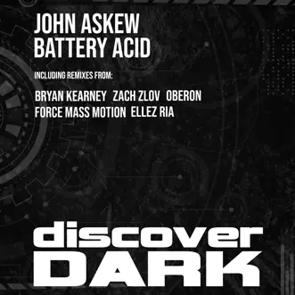 Battery Acid (Force Mass Motion Remix) by John Askew song reviws