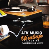 Ok'salayo (feat. Tman Xpress & Mkeyz) artwork