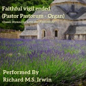 Faithful Vigil Ended (Pastor Pastorum, Organ) artwork