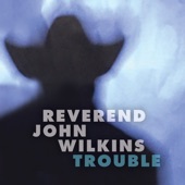 Rev. John Wilkins - Grandma's Hands