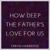 How Deep the Father's Love for Us artwork