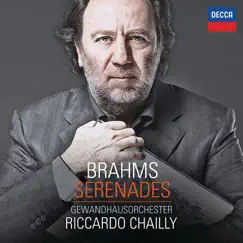 Brahms: Serenades by Gewandhausorchester & Riccardo Chailly album reviews, ratings, credits
