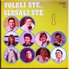 Voleli Ste, Slušali Ste 1