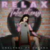 Stream & download Relax, Take It Easy - Single