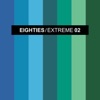 Eighties Extreme 2