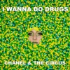 I Wanna Do Drugs - Single