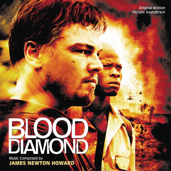 Blood Diamond (Original Motion Picture Soundtrack) - James Newton Howard