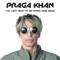 My Mind Is My Enemy - Praga Khan lyrics