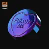 Stream & download Follow Me - Single