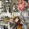 Smoke From Fire - Single album lyrics, reviews, download
