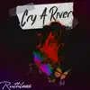 Cry a River - Single album lyrics, reviews, download