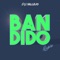 Bandido - EZE Vallejo lyrics