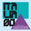 Italia 80 in Lounge: Italian Songs from the 80's in a Modern Lounge Treatment